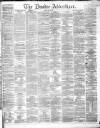 Dundee Advertiser Friday 22 May 1868 Page 1