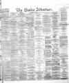 Dundee Advertiser Wednesday 03 June 1868 Page 1