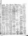 Dundee Advertiser Monday 29 June 1868 Page 1