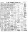 Dundee Advertiser Thursday 25 February 1869 Page 1