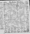 Dundee Advertiser Friday 07 May 1869 Page 1