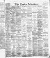 Dundee Advertiser Thursday 03 June 1869 Page 1