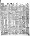 Dundee Advertiser Tuesday 17 August 1869 Page 1