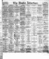 Dundee Advertiser Thursday 18 November 1869 Page 1