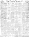 Dundee Advertiser Wednesday 24 March 1880 Page 1