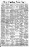 Dundee Advertiser Friday 11 November 1881 Page 1