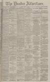 Dundee Advertiser Monday 27 August 1883 Page 1