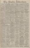 Dundee Advertiser Thursday 13 September 1883 Page 1