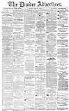 Dundee Advertiser Thursday 15 January 1885 Page 1