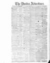 Dundee Advertiser Monday 23 March 1885 Page 1
