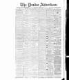 Dundee Advertiser Wednesday 25 March 1885 Page 1