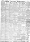 Dundee Advertiser Saturday 30 May 1885 Page 1