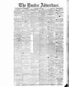 Dundee Advertiser Wednesday 03 June 1885 Page 1