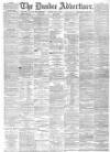 Dundee Advertiser Friday 03 July 1885 Page 1