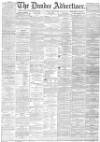 Dundee Advertiser Friday 10 July 1885 Page 1