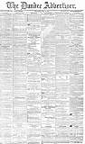 Dundee Advertiser Saturday 18 July 1885 Page 1