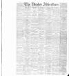 Dundee Advertiser Friday 04 September 1885 Page 1