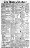 Dundee Advertiser Thursday 25 February 1886 Page 1