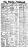 Dundee Advertiser Thursday 11 March 1886 Page 1