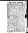 Dundee Advertiser Thursday 01 April 1886 Page 1