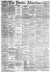Dundee Advertiser Tuesday 06 April 1886 Page 1