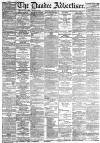Dundee Advertiser Tuesday 20 April 1886 Page 1