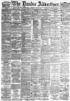 Dundee Advertiser Thursday 22 April 1886 Page 1