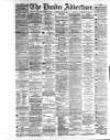 Dundee Advertiser Tuesday 25 May 1886 Page 1