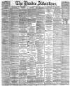 Dundee Advertiser Saturday 29 May 1886 Page 1