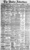 Dundee Advertiser Monday 07 June 1886 Page 1