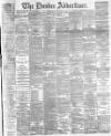 Dundee Advertiser Tuesday 09 November 1886 Page 1