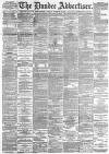 Dundee Advertiser Tuesday 16 November 1886 Page 1