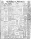 Dundee Advertiser Friday 25 February 1887 Page 1