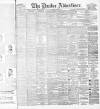 Dundee Advertiser Saturday 11 June 1887 Page 1