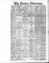 Dundee Advertiser Friday 14 October 1887 Page 1