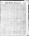 Dundee Advertiser Tuesday 20 December 1887 Page 1