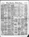 Dundee Advertiser Friday 01 March 1889 Page 1