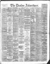 Dundee Advertiser Tuesday 12 March 1889 Page 1