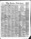 Dundee Advertiser Saturday 06 April 1889 Page 1
