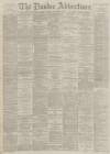 Dundee Advertiser Thursday 07 November 1889 Page 1