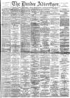 Dundee Advertiser Friday 17 January 1890 Page 1