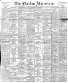 Dundee Advertiser Tuesday 25 February 1890 Page 1