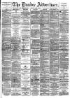Dundee Advertiser Monday 14 April 1890 Page 1