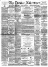 Dundee Advertiser Monday 28 April 1890 Page 1