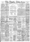 Dundee Advertiser Thursday 01 May 1890 Page 1