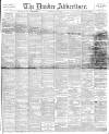 Dundee Advertiser Saturday 10 May 1890 Page 1