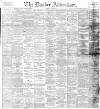 Dundee Advertiser Tuesday 13 May 1890 Page 1