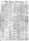 Dundee Advertiser Monday 26 May 1890 Page 1