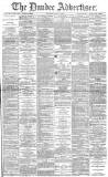 Dundee Advertiser Thursday 10 July 1890 Page 1