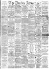 Dundee Advertiser Monday 14 July 1890 Page 1